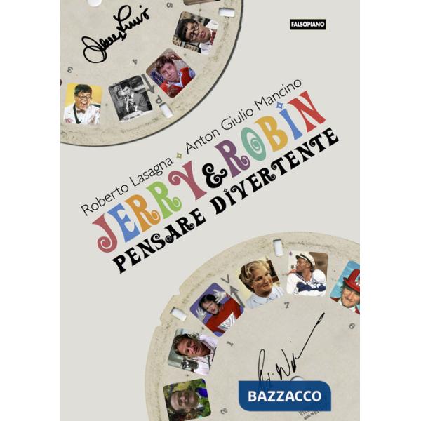 Jerry & Robin. Pensare divertente