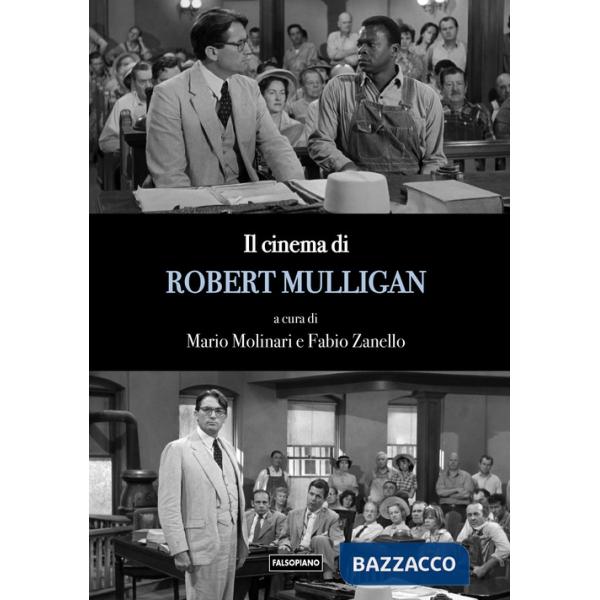 Cinema di Robert Mulligan (Il)