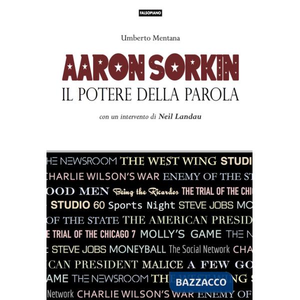 Aaron Sorkin. Il potere della parola
