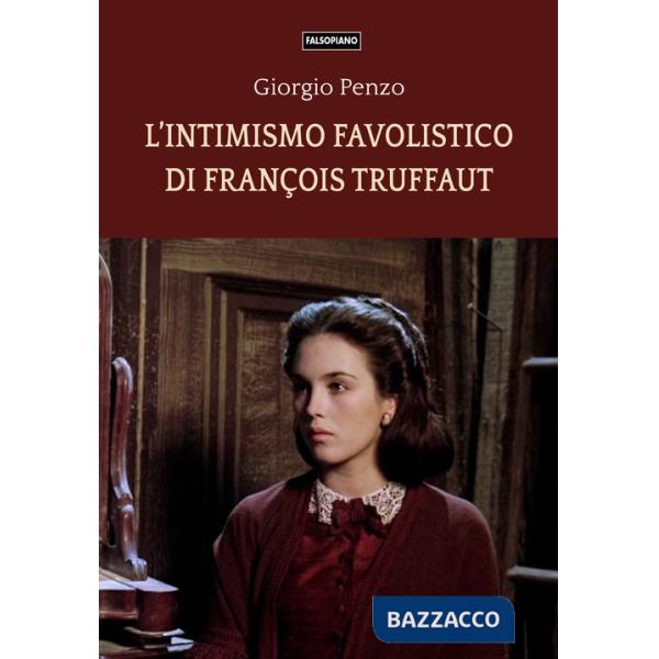 Intimismo favolistico di François Truffaut (L')