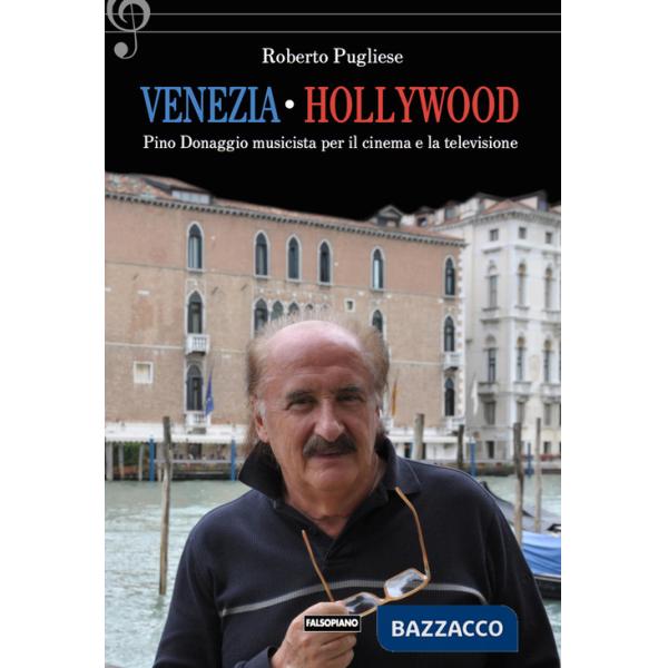 Venezia-Hollywood. Pino Donaggio musicista per il cinema e la televisione