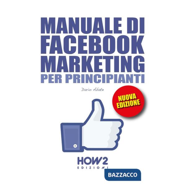 Manuale di Facebook marketing per principianti
