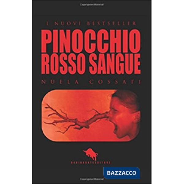Pinocchio. Rosso sangue