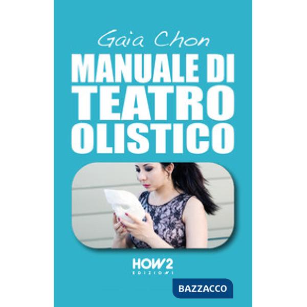 Manuale di teatro olistico
