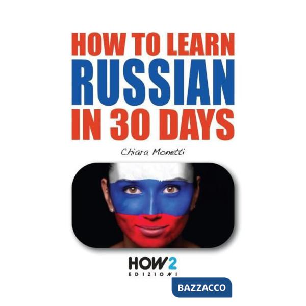 How to learn Russian in 30 days