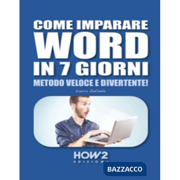 Come imparare Word in 7 giorni
