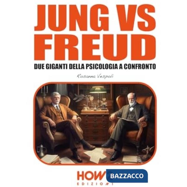 Jung vs Freud. Due giganti della psicologia a confronto