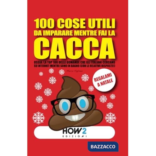 100 cose utili da imparare mentre fai la cacca