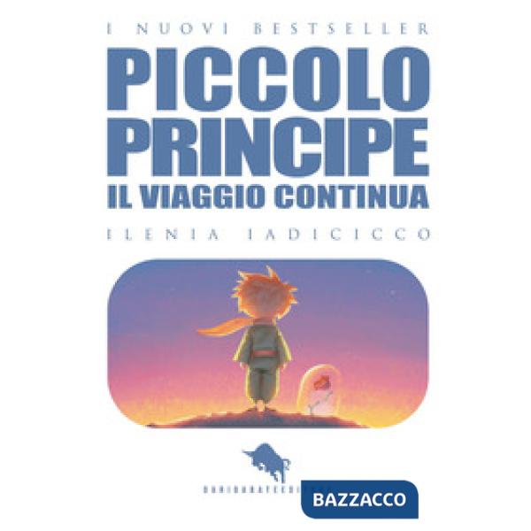 Viaggio continua... Il piccolo principe (Il). Vol. 2