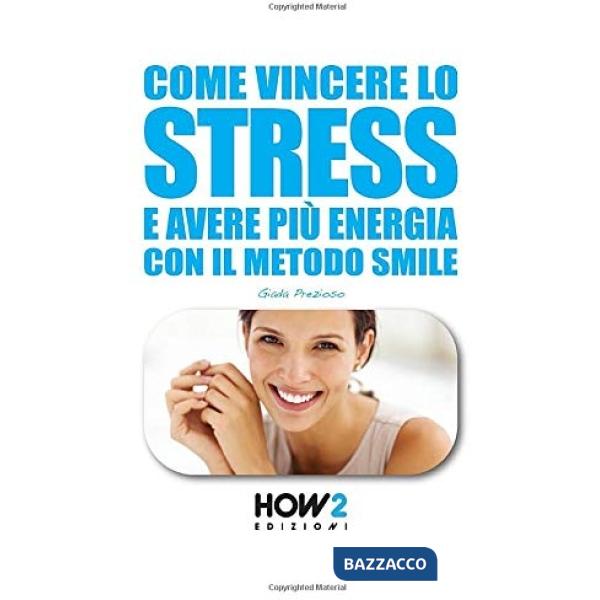 Come vincere lo stress e avere più energia