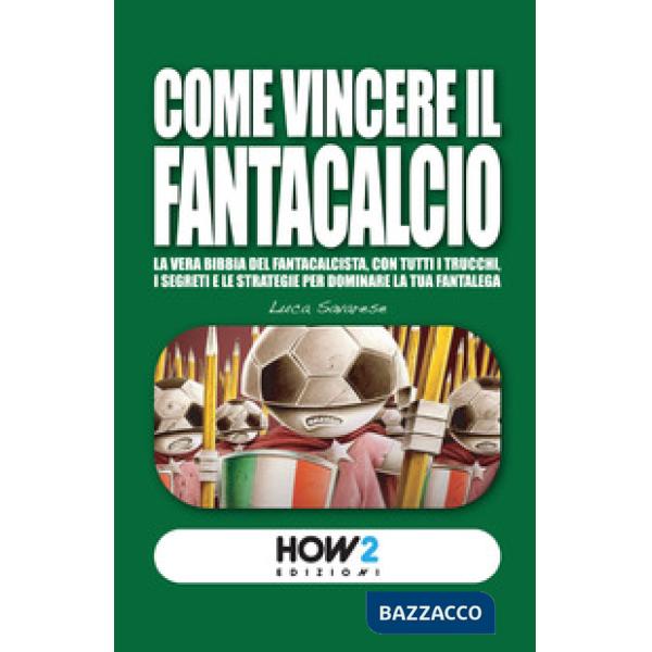 Come vincere il Fantacalcio