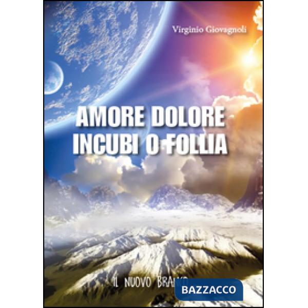 Amore dolore incubi o follia. Il nuovo branco