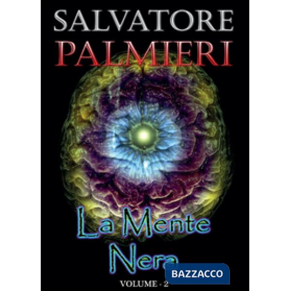Mente nera (La). Vol. 2