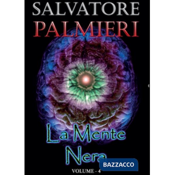 Mente nera (La). Vol. 4