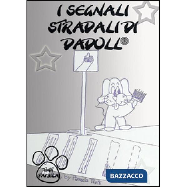 Segnali stradali di Dadoll (I)