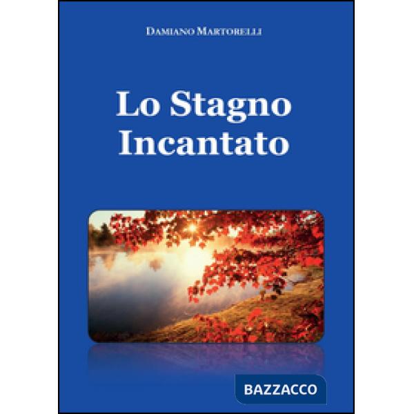 Stagno incantato (Lo)