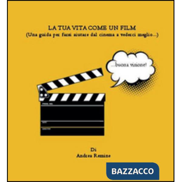 Tua vita come un film (La)