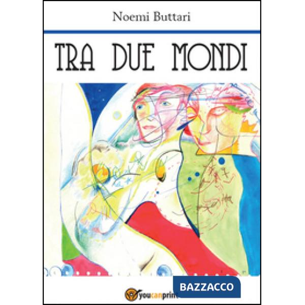 Tra due mondi