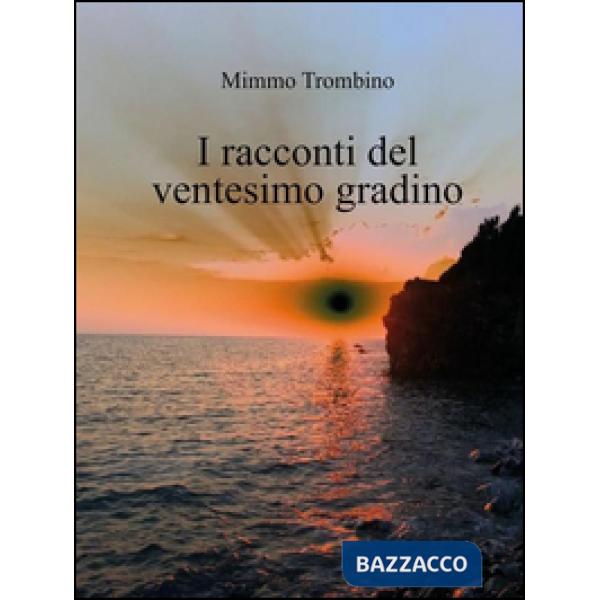 Racconti del ventesimo gradino (I)