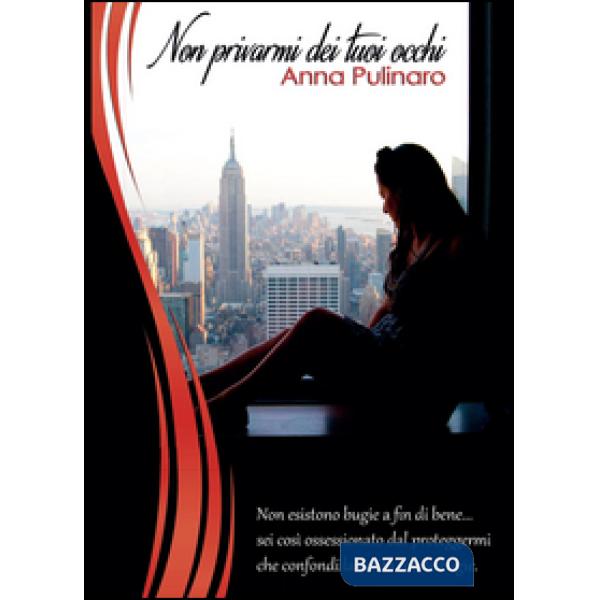 Non privarmi dei tuoi occhi