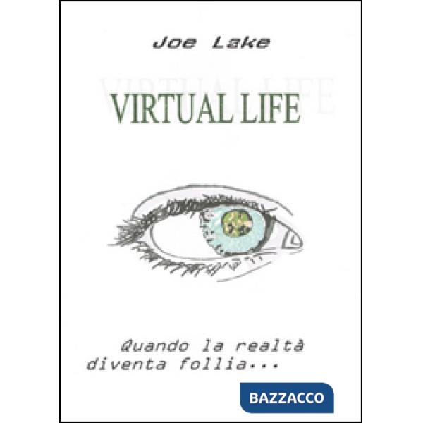 Virtual life. Realtà parallele