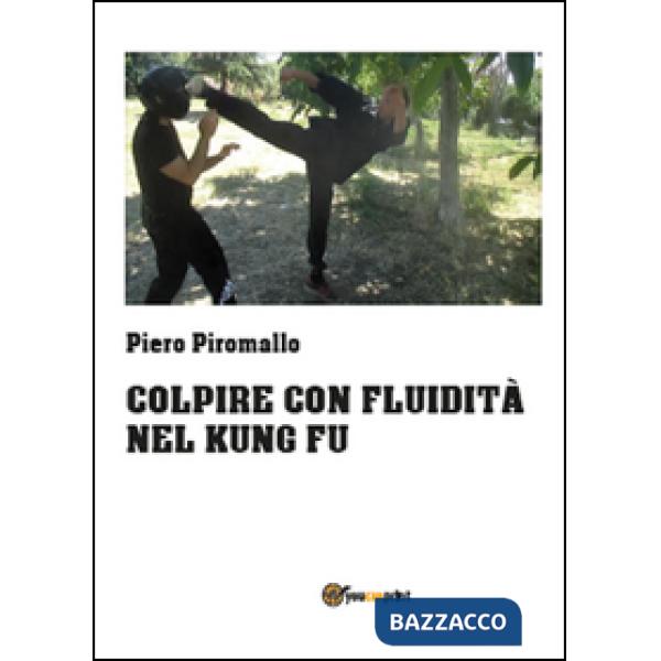 Colpire con fluidità nel kung fu