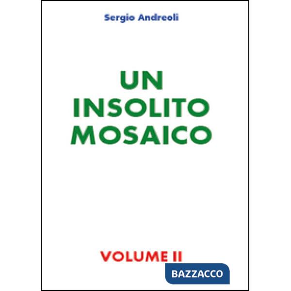 Insolito mosaico (Un). Vol. 2