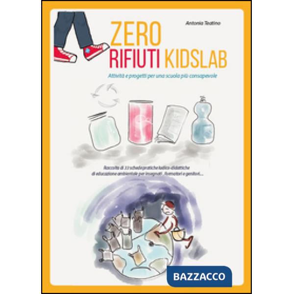 Zero rifiuti kidsLab, attività e progetti per una scuola consapevole