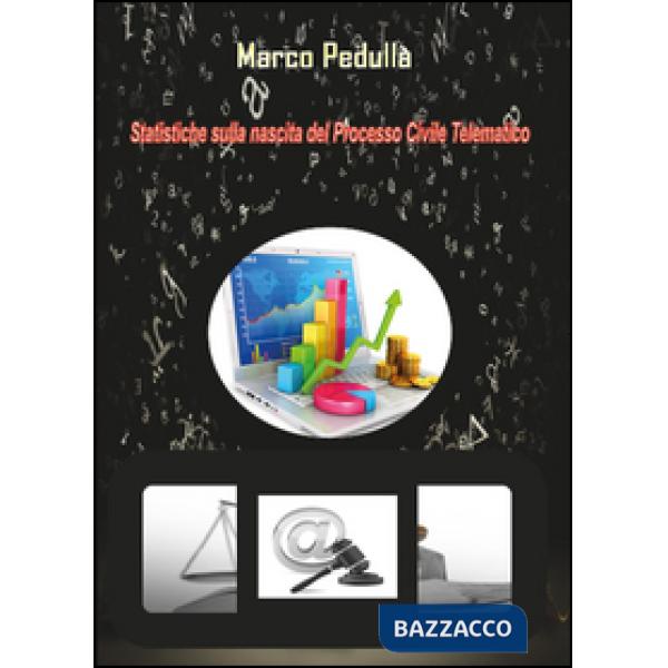 Statistiche sulla nascita del processo civile telematico