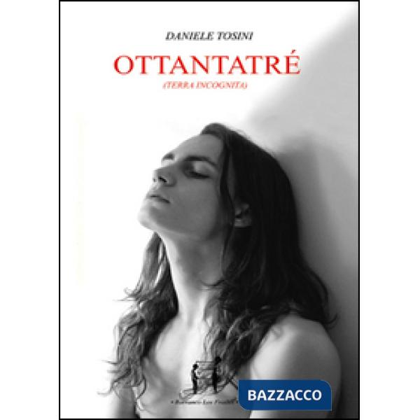 Ottantatré. Terra incognita