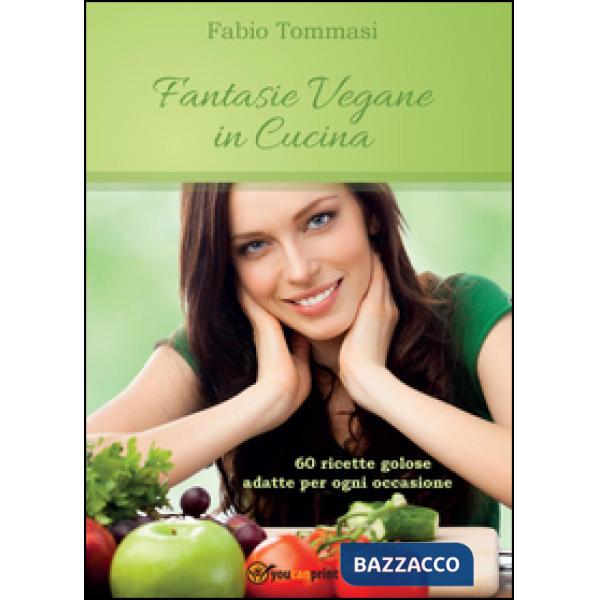 Fantasie vegane in cucina