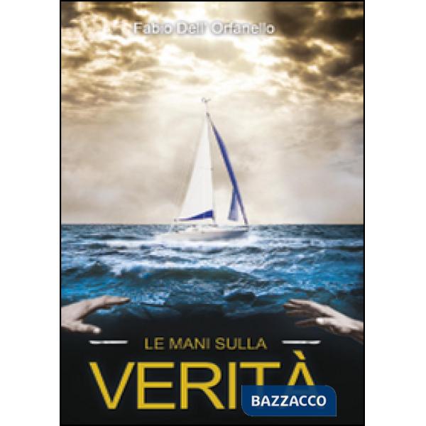 Mani sulla verità (Le)