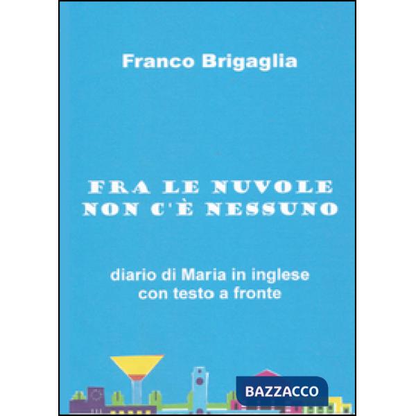 Fra le nuvole non c'è nessuno