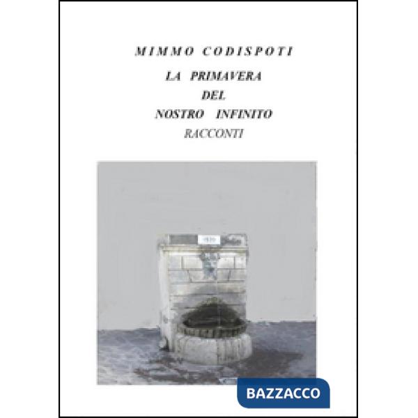 Primavera del nostro infinito (La)