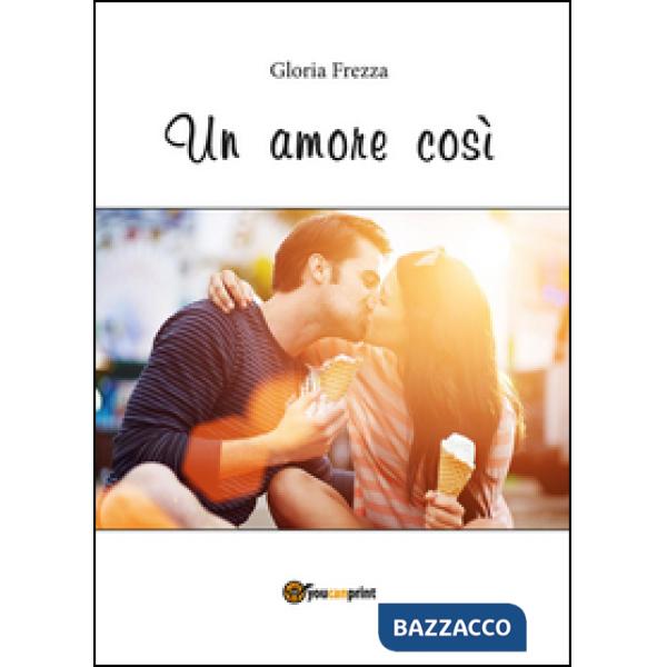 Amore così (Un)