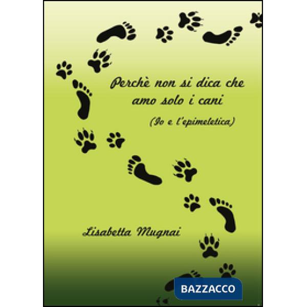 Perché non si dica che amo solo i cani. (Io e l'epimeletica)