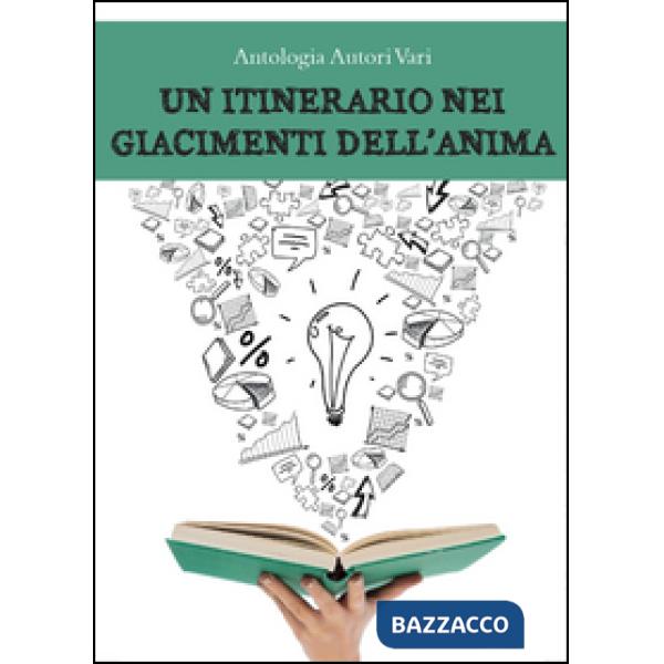 Itinerario nei giacimenti dell'anima (Un)