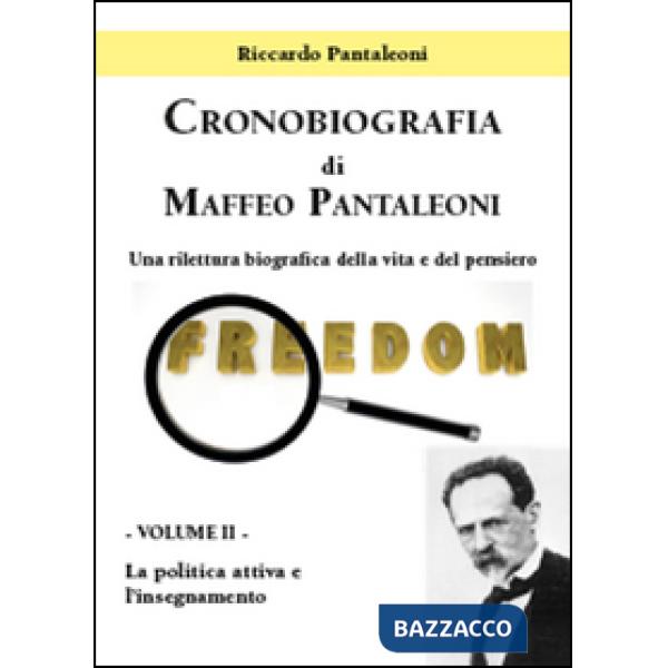 Cronobiografia di Maffeo Pantaleoni. Una rilettura biografica della vita e del p