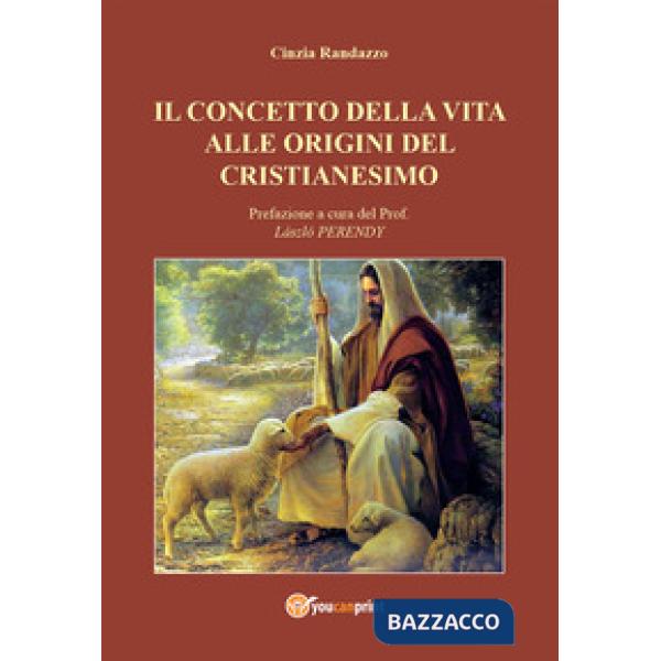 Concetto della vita alle origini del cristianesimo (Il)