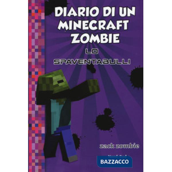 Diario di un Minecraft Zombie. Nuova ediz.. Vol. 2: Lo spaventabulli