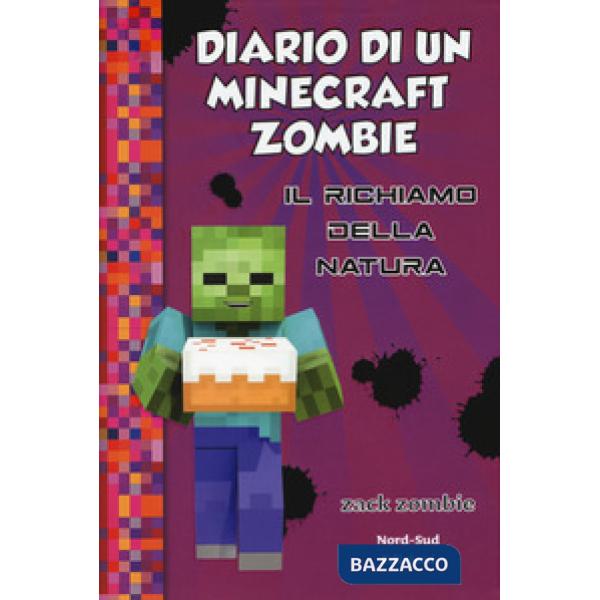 Diario di un Minecraft Zombie. Vol. 3: Il richiamo della natura