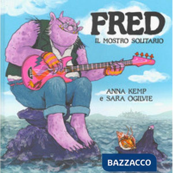 Fred il mostro solitario. Ediz. a colori