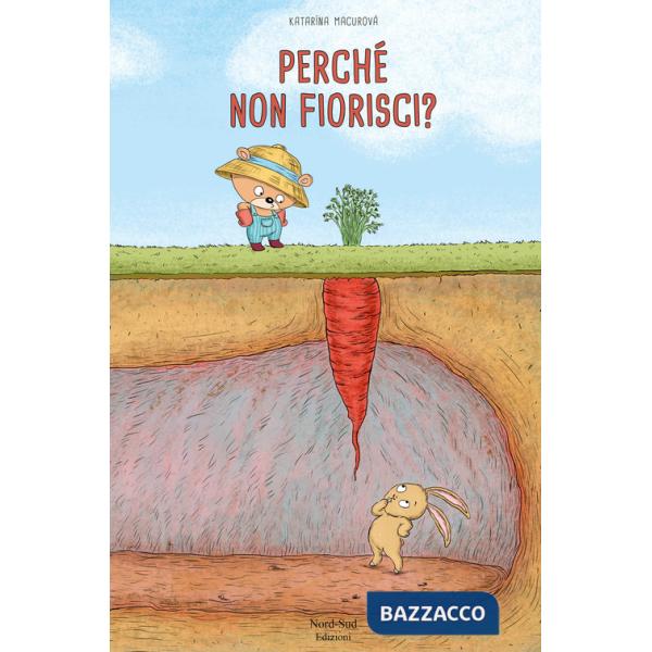 Perché non fiorisci? Ediz. a colori