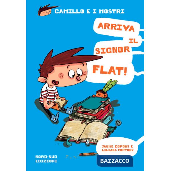 Arriva il signor Flat! Camillo e i mostri