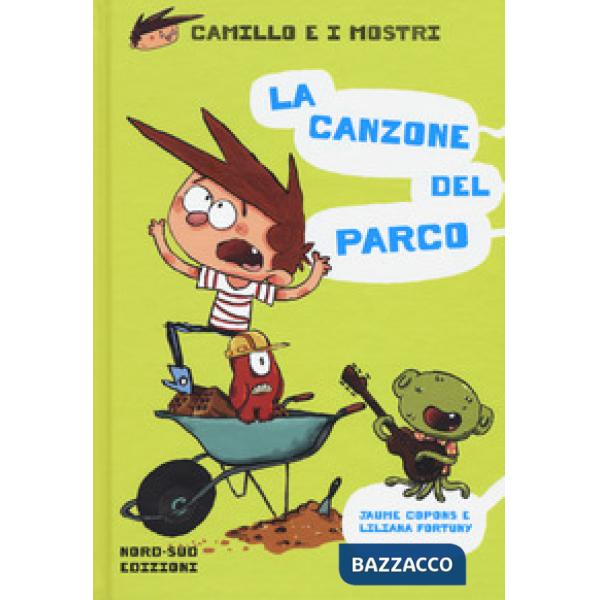 Canzone del parco. Camillo e i mostri (La)