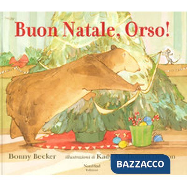 Buon Natale, Orso! Ediz. a colori