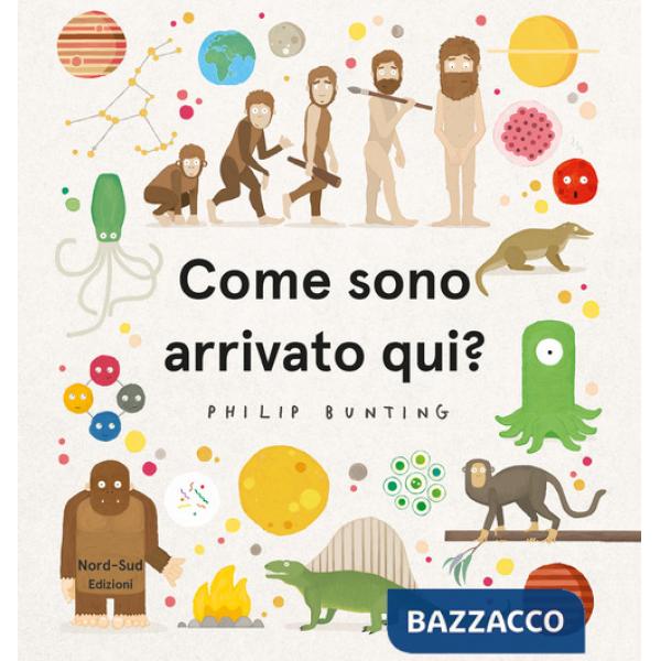 Come sono arrivato qui? Ediz. a colori