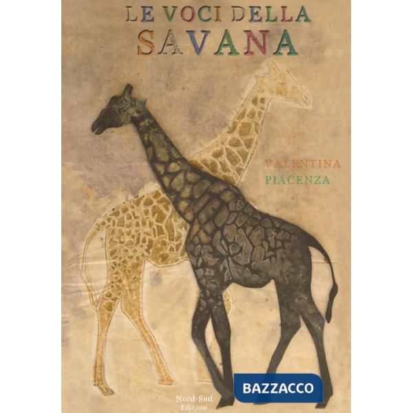 Voci della savana. Ediz. a colori (Le)