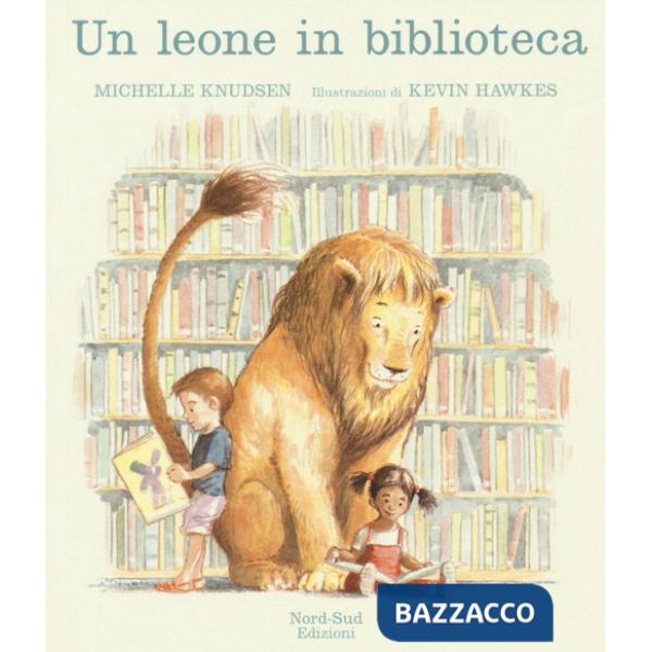 Leone in biblioteca. Ediz. a colori (Un)