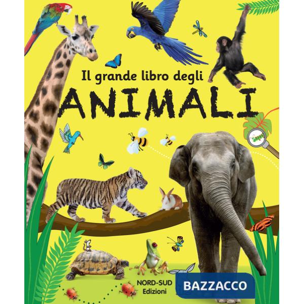 Grande libro degli animali. Ediz. a colori (Il)